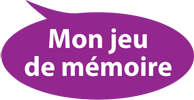 Jeu de m&eacute;moire