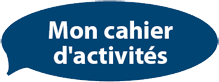 Mon cahier d'activit&eacute;s